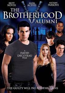 Смотреть онлайн Братство 5: Выпускники / Brotherhood 5: Alumni (2009)